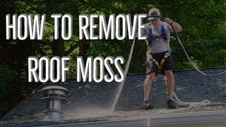 How To Remove Roof Moss  And Keep It Away [upl. by Hyacinthe]