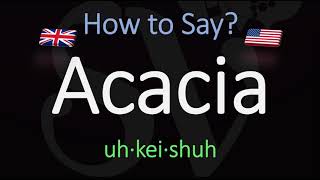 How to Pronounce Acacia CORRECTLY Meaning amp Pronunciation [upl. by Aziul]