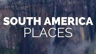 21 Best Places to Visit in South America  Travel Video [upl. by Elokkin334]