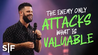 The Enemy Only Attacks What’s Valuable  Steven Furtick [upl. by Onateyac583]