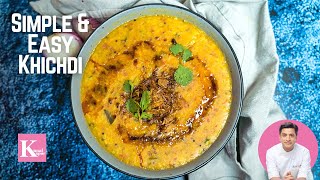 Khichdi Recipe  Simple amp Healthy Khichdi  Masala Khichdi Recipe  Comfort Food  Chef Kunal Kapur [upl. by Lilahk84]