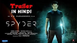 SPYDER Hindi Trailer 2018  Mahesh Babu  A R Murugadoss  SJ Suriya  Rakul Preet [upl. by Ecidnak]