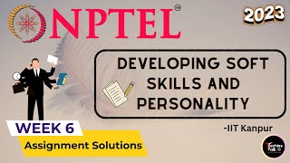 NPTEL Developing Soft Skills and Personality Week6 Quiz Assignment Solution  July 2023  IIT Kanpur [upl. by Airdnna269]