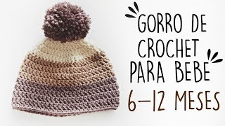 GORRO DE CROCHET PARA BEBE FACIL  6  12 MESES  Daniis Ways ♡ [upl. by Georgia]