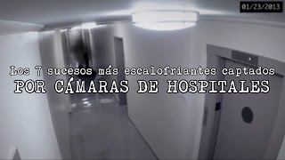 7 Videos Más Aterradores Grabados En Hospitales [upl. by Ecnaret]