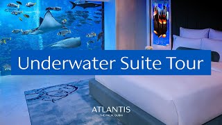 Underwater Suite Tour  Atlantis The Palm [upl. by Cary]