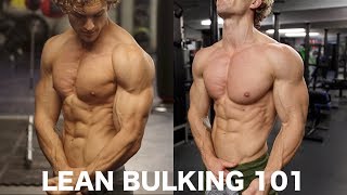 BULKING 101 HOW TO GAIN MUSCLE AND STAY LEAN [upl. by Nnewg256]