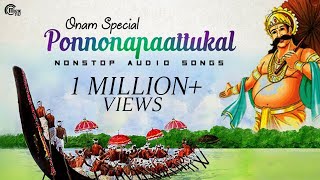 Onam Songs  Onam Special Nonstop Malayalam Audio songs  Ponnonapaattukal [upl. by Meyers]