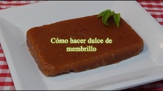 Cómo hacer dulce de membrillo casero [upl. by Ymor]