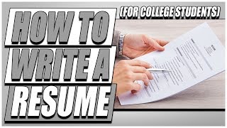 How To Write a Resume For College Students [upl. by Ahsimek]