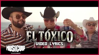 GrupoFirmeOficial  carinleonoficial  El Toxico  Video Lyrics [upl. by Ldnek574]