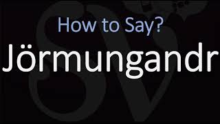 How to Pronounce Jörmungandr CORRECTLY Norse Mythology [upl. by Toft897]