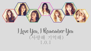 사랑해 기억해 I Love You I Remember You  IOI HANROMENG COLOR CODED LYRICS [upl. by Anikas]