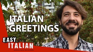 How to greet people in Italy  Super Easy Italian 4 [upl. by Ynaitirb]