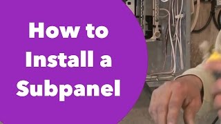 How to Install a Subpanel [upl. by Vasya]