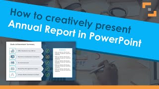 How to Show Annual Report in Powerpoint Presentation [upl. by Annmarie]