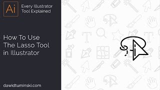 Illustrator Tutorial  How To Use The Lasso Tool [upl. by Atsyrk]