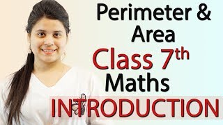 Perimeter and Area  Chapter 9  Introduction  NCERT Class 7th Maths Solutions [upl. by Krause618]