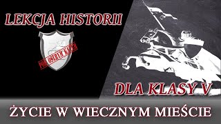 Życie w Wiecznym Mieście  Lekcje historii pod ostrym kątem  Klasa 5 [upl. by Diannne]