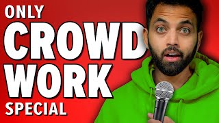 Entire Comedy Show of ONLY Crowd Work [upl. by Aracal]