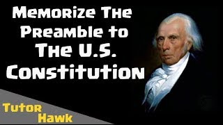 Memorize the US Constitution Preamble New amp Improved [upl. by Gibbeon]