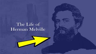 The Life of Herman Melville [upl. by Artinahs]