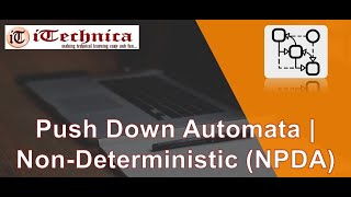 33 Push Down Automata  Non Deterministic NPDA [upl. by Lletnohs]