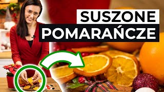 Jak przygotować suszone pomarańcze [upl. by Aldous]