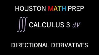 Directional Derivatives Calculus 3 [upl. by Elleirbag444]