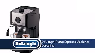 DeLonghi Pump Espresso Machines Descaling [upl. by Selmner]