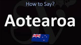 How to Pronounce Aotearoa NEW ZEALAND MAORI [upl. by Faulkner]