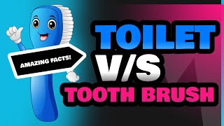 Toilet and Tooth Brush [upl. by Anemolihp]