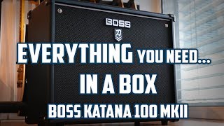 THE MOST VERSATILE AMP EVER  BOSS KATANA 100 MKII [upl. by Modesty]