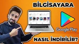 BİLGİSAYARA GOOGLE PLAY STORE NASIL İNDİRİLİR En Kolay ve Hızlı Yolu [upl. by Will68]