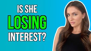 4 Ways To Tell Shes Losing Interest AND WHAT TO DO  Courtney Ryan [upl. by Tennies]