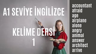 A1 Seviye İngilizce Kelime Dersi 1  En Çok Kullanılan İngilizce Kelimeler [upl. by Ellehcear]