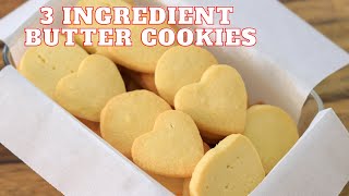 3Ingredient Butter Cookies Recipe [upl. by Introc]