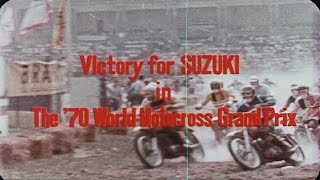 Suzuki 1970 Grand Prix Motocross Season Film rare [upl. by Eninaj817]