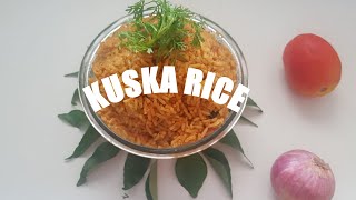 Delicious Kuska Recipe  How to Make Kuska Rice at Home [upl. by Nanyk]