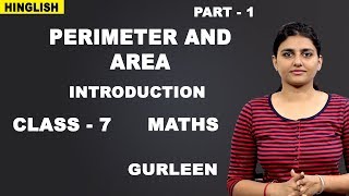 Perimeter And Area  Maths Class 7  Introduction  iWiz Gurleen [upl. by Niatirb479]