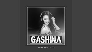 Gashina [upl. by Alhan]