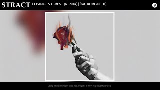 Stract  Losing Interest Remix feat Burgettii amp Shiloh Dynasty [upl. by Silloc]