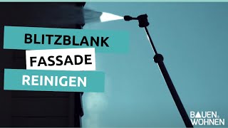 Blitzblank  Fassade reinigen  BAUEN amp WOHNEN [upl. by Eerhs]