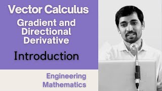 Gradient and Directional Derivative Introduction Vector Calculus Engineering Mathematics [upl. by Sesylu]