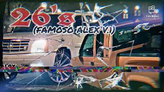 El seis  26s famoso alex v1 [upl. by Asilahs]