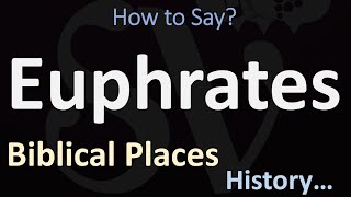 How to Pronounce Euphrates CORRECTLY [upl. by Dez]