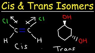 Cis and Trans Isomers [upl. by Tutto]