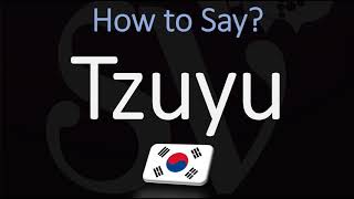 How to Pronounce Tzuyu TWICE [upl. by Aldric655]