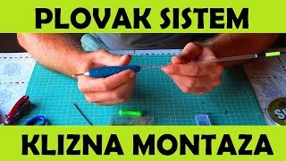 PLOVAK SISTEM ZA BELU RIBU  KLIZNA MONTAŽA WAGGLER PLOVKA [upl. by Poul]