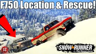 SnowRunner Ford F750 LOCATION AND HOW TO RESCUE [upl. by Aerdnat]